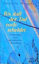 Bis daß der Tod euch scheidet Cover des Buches Bis daß der Tod euch scheidet (ISBN: 9783629008374)