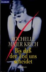 Bis daß der Tod uns scheidet Cover des Buches Bis daß der Tod uns scheidet (ISBN: 9783442427932)