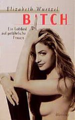 Bitch. Ein Loblied auf gefährliche Frauen Cover des Buches Bitch. Ein Loblied auf gefährliche Frauen (ISBN: 9783896670717)