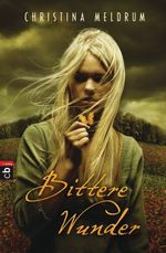 Bittere Wunder Cover des Buches Bittere Wunder (ISBN: 9783570401613)