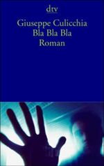 Bla Bla Bla Cover des Buches Bla Bla Bla (ISBN: 9783423128032)