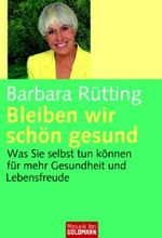 Bleiben wir schön gesund Cover des Buches Bleiben wir schön gesund (ISBN: 9783442168514)