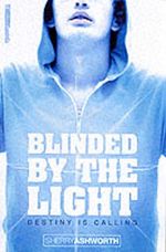 Blinded by the Light Cover des Buches Blinded by the Light (ISBN: 9780007123360)