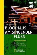 Blockhaus am singenden Fluß Cover des Buches Blockhaus am singenden Fluß (ISBN: 9783442711987)