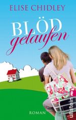Blöd gelaufen Cover des Buches Blöd gelaufen (ISBN: 9783548267739)