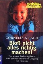 Bloß nicht alles richtig machen! Cover des Buches Bloß nicht alles richtig machen! (ISBN: 9783442163175)