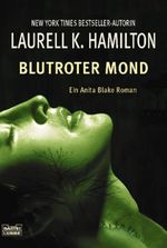 Blutroter Mond Cover des Buches Blutroter Mond (ISBN: 9783404152582)