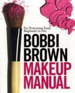 Bobbi Brown Makeup Manual Cover des Buches Bobbi Brown Makeup Manual (ISBN: 9780755318476)