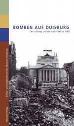 Bomben auf Duisburg Cover des Buches Bomben auf Duisburg (ISBN: 9783874633697)