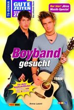 Boyband gesucht Cover des Buches Boyband gesucht (ISBN: 9783833215827)