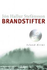 Brandstifter Cover des Buches Brandstifter (ISBN: 9783548608501)