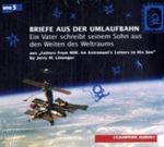 Briefe aus der Umlaufbahn, Audio-CD Cover des Buches Briefe aus der Umlaufbahn, Audio-CD (ISBN: 9783000228292)
