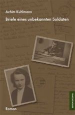 Briefe eines unbekannten Soldaten Cover des Buches Briefe eines unbekannten Soldaten (ISBN: 9783865829795)