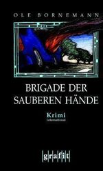 Brigade der sauberen Hände Cover des Buches Brigade der sauberen Hände (ISBN: 9783894255398)