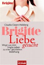 BRIGITTE Liebe gesucht Cover des Buches BRIGITTE Liebe gesucht (ISBN: 9783442167135)