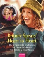 Britney Spears Heart to Heart Cover des Buches Britney Spears Heart to Heart (ISBN: 9783442449651)