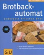 Brotbackautomat Cover des Buches Brotbackautomat (ISBN: 9783774265387)