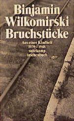 Bruchstücke. Aus einer Kindheit 1939 - 1948. Cover des Buches Bruchstücke. Aus einer Kindheit 1939 - 1948. (ISBN: 9783518393017)