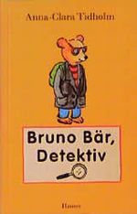Bruno Bär, Detektiv Cover des Buches Bruno Bär, Detektiv (ISBN: 9783446180741)