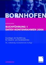 Buchführung 1 DATEV-Kontenrahmen 2006 Cover des Buches Buchführung 1 DATEV-Kontenrahmen 2006 (ISBN: 9783834901699)