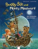 Buddy Bär und Monty Maulwurf - Die schönsten Geschichten Cover des Buches Buddy Bär und Monty Maulwurf - Die schönsten Geschichten (ISBN: 9783401090900)