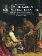 Bürger, Bauern, Söldner und Gesandte Cover des Buches Bürger, Bauern, Söldner und Gesandte (ISBN: 9783870230852)