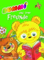 Bummi und seine Freunde Cover des Buches Bummi und seine Freunde (ISBN: 9783359016472)