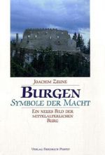 Burgen - Symbole der Macht Cover des Buches Burgen - Symbole der Macht (ISBN: 9783791715018)