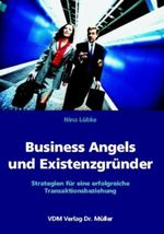 Business Angels und Existenzgründer Cover des Buches Business Angels und Existenzgründer (ISBN: 9783639447194)