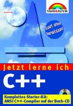 C++ - Jetzt lerne ich... Komplettes Starter-Kit: ANSI C++-Compiler auf der Buch-CD Cover des Buches C++ - Jetzt lerne ich... Komplettes Starter-Kit: ANSI C++-Compiler auf der Buch-CD (ISBN: 9783827256638)