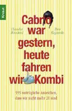 Cabrio war gestern, heute fahren wir Kombi Cover des Buches Cabrio war gestern, heute fahren wir Kombi (ISBN: 9783426779620)