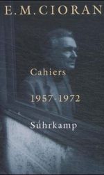 Cahiers 1957-1972 Cover des Buches Cahiers 1957-1972 (ISBN: 9783518412749)