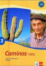 Caminos / Lehr- und Arbeitsbuch mit Audio-CD zum Übungsteil Cover des Buches Caminos / Lehr- und Arbeitsbuch mit Audio-CD zum Übungsteil (ISBN: 9783125149137)