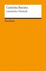 Carmina Burana Cover des Buches Carmina Burana (ISBN: 9783150087855)