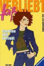 Caroline voll verliebt Cover des Buches Caroline voll verliebt (ISBN: 9783473542819)