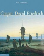 Caspar David Friedrich Cover des Buches Caspar David Friedrich (ISBN: 9783865021885)