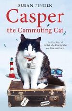 Casper the Commuting Cat Cover des Buches Casper the Commuting Cat (ISBN: 9781849831758)