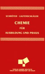 Chemie für Ausbildung und Praxis Cover des Buches Chemie für Ausbildung und Praxis (ISBN: 9783817114849)