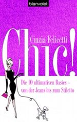 Chic! Cover des Buches Chic! (ISBN: 9783442365982)