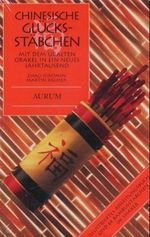 Chinesische Glücksstäbchen Cover des Buches Chinesische Glücksstäbchen (ISBN: 9783591084635)