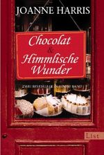 Chocolat / Himmlische Wunder Cover des Buches Chocolat / Himmlische Wunder (ISBN: 9783548609331)