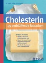 Cholesterin - 99 verblüffende Tatsachen Cover des Buches Cholesterin - 99 verblüffende Tatsachen (ISBN: 9783830433231)