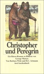 Christopher und Peregrin und was weiter geschah Cover des Buches Christopher und Peregrin und was weiter geschah (ISBN: 9783458334965)