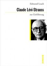 Claude Lévi-Strauss zur Einführung Cover des Buches Claude Lévi-Strauss zur Einführung (ISBN: 9783885066279)