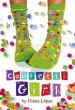 Confetti Girl Cover des Buches Confetti Girl (ISBN: 9780316029568)