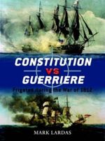 Constitution Vs Guerriere Cover des Buches Constitution Vs Guerriere (ISBN: 9781846034343)