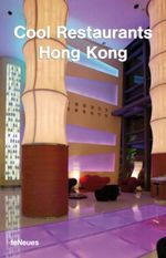 Cool Restaurants Hong Kong Cover des Buches Cool Restaurants Hong Kong (ISBN: 9783832791117)