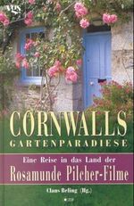 Cornwalls Gartenparadiese Cover des Buches Cornwalls Gartenparadiese (ISBN: 9783802527036)