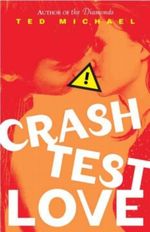 Crash Test Love Cover des Buches Crash Test Love (ISBN: 9780385735803)