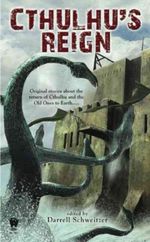 Cthulhu's Reign Cover des Buches Cthulhu's Reign (ISBN: 9780756406165)